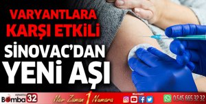 Sinovac'tan Covid-19 varyantlarına karşı yeni aşı