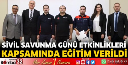 Sivil Savunma Günü etkinlikleri kapsamında eğitim verildi