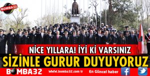 SİZİNLE GURUR DUYUYORUZ!