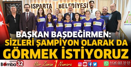 Sizleri şampiyon olarak da görmek istiyoruz