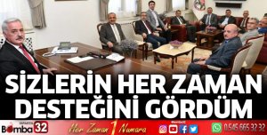 Sizlerin her zaman desteğini gördüm