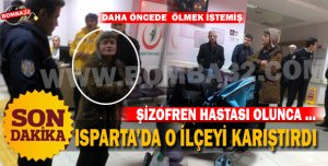 Şizofreni hastası kadın ilçeyi karıştırdı