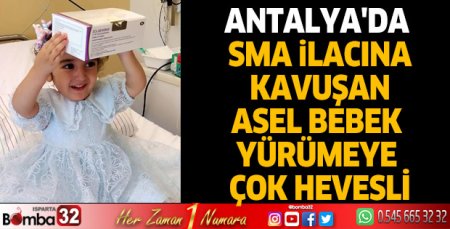 SMA ilacına kavuşan Asel bebek, yürümeye çok hevesli
