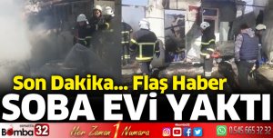 Soba evi yaktı