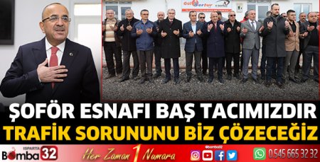 Şoför esnafı baş tacımızdır 