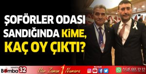 Şoförler Odası sandığında kime, kaç oy çıktı?