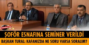 ŞOFÖRLERE EĞİTİM VERİLDİ