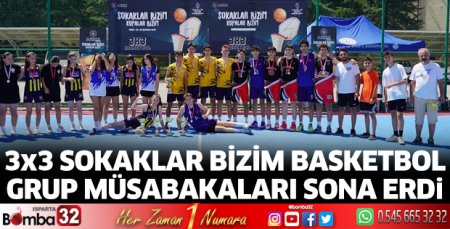 Sokaklar Bizim Basketbol Grup müsabakaları sona erdi
