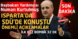 SON DAKİKA Başbakan Yardımcısı Numan Kurtulmuş  ısparta'da