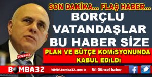 SON DAKİKA BORÇLULARA BÜYÜK MÜJDE