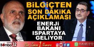 SON DAKİKA ENERJİ BAKANI ISPARTAYA GELİYOR