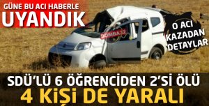 SON DAKİKA  GÜNÜN EN ACI HABERİ  2 ÖLÜ 4 YARALI 