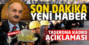 SON DAKİKA TAŞERONA KADRO AÇIKLAMASI !