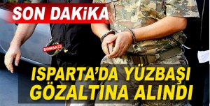 SON DAKİKA   YÜZBAŞI  GÖZALTINDA 