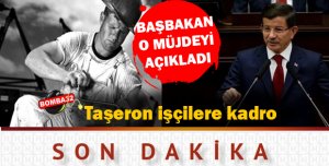 Son dakika...Taşeron işçilere kadro