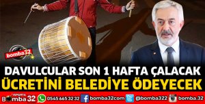 SON HAFTA DAVULCULAR MAHALLERDE DOLAŞACAK