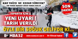ISPARTA'DA SON HAVA DURUMU  ÖYLE BİR SOĞUK GELİYOR Kİ...