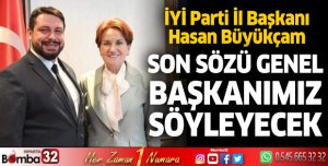 Son Sözü Genel Başkanımız Söyleyecek