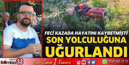Son yolculuğuna uğurlandı 