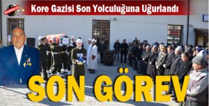 SON YOLCULUĞUNA UĞURLANDI