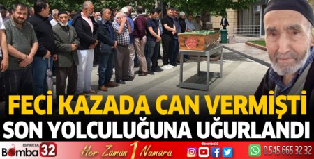 Son yolculuğuna uğurlandı