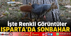 Sonbaharda ayrı bir güzelsin Isparta’m