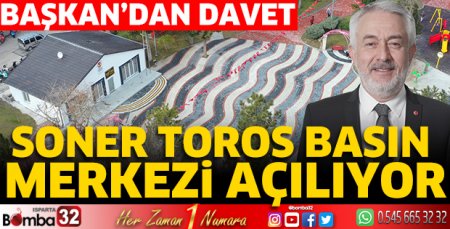 Soner Toros Basın Merkezi açılıyor