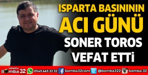 Soner Toros vefat etti