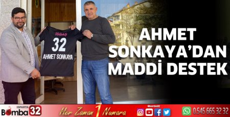 Sonkaya’dan Isparta 32 Spor’a Maddi Destek