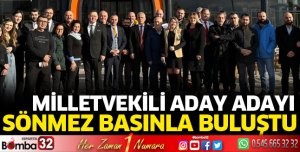 Sönmez basınla buluştu