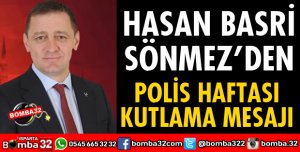SÖNMEZ'DEN POLİS HAFTASI MESAJI