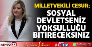 Sosyal devletseniz yoksulluğu bitireceksiniz