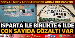 SOSYAL MEDYA DOLANDIRICILARINA OPERASYON