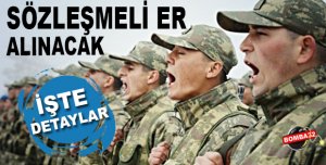 SÖZLEŞMELİ ER ALINACAK