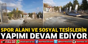 SPOR ALANI VE SOSYAL TESİS YAPILIYOR
