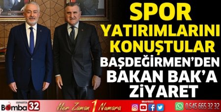 Spor yatırımlarını konuştular Başkan Başdeğirmen'den Bakan Bak'a ziyaret