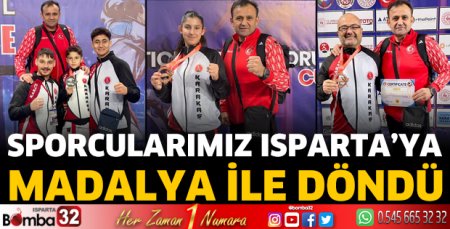 Sporcularımız Isparta’ya madalya ile döndü