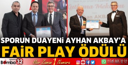 Sporun Duayeni Ayhan Akbay’a Fair Play Ödülü