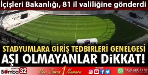 Stadyumlara Giriş Tedbirleri konulu genelge