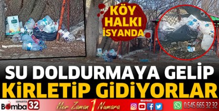 Su doldurmaya gelip kirletip gidiyorlar
