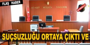 Suçsuzluğu ortaya çıkınca