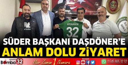 SÜDER Başkanı Daşdöner'e anlam dolu ziyaret
