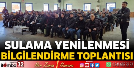 Sulama yenilenmesi bilgilendirme toplantısı