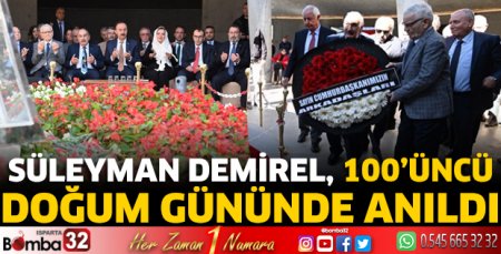 Süleyman Demirel, 100’üncü doğum gününde anıldı