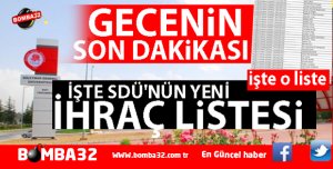 SÜLEYMAN DEMİREL ÜNİVERSİTESİ'DEN İHRAÇ EDİLENLER İŞTE O DETAYLAR 