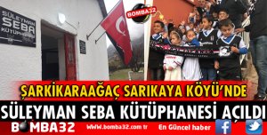 SÜLEYMAN SEBA KÜTÜPHANESİ AÇILDI