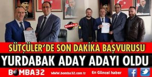 SÜLEYMAN YURDABAK ADAY ADAYI OLDU