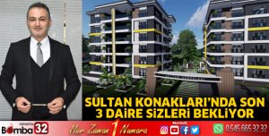 SULTAN KONAKLARI’NDA SON 3 DAİRE SİZLERİ BEKLİYOR