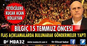SÜREYYA SADİ BİLGİÇ'İN 15 TEMMUZ AÇIKLAMASI