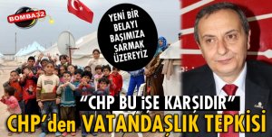 SURİYELİLERE ‘VATANDAŞLIK’ TEPKİSİ